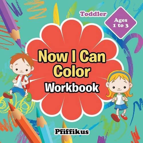 Cover image for Now I Can Color Workbook Toddler - Ages 1 to 3