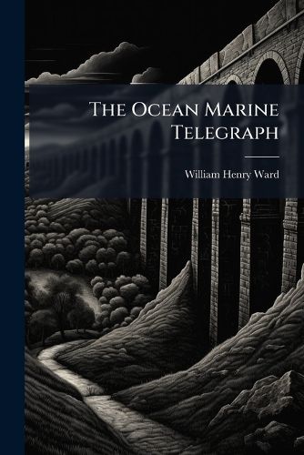 Cover image for The Ocean Marine Telegraph
