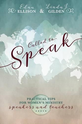 Cover image for Called to Speak: Practical Tips for Women's Ministry Speakers and Teachers