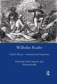 Cover image for Wilhelm Raabe: Global Themes - International Perspectives