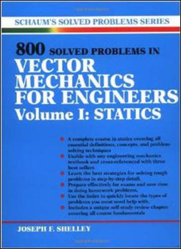 Cover image for 800 Solved Problems Invector Mechanics for Engineers, Vol. I: Statics