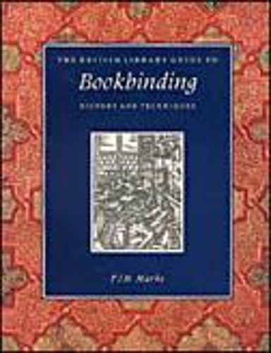 The British Library Guide to Bookbinding: History and Techniques