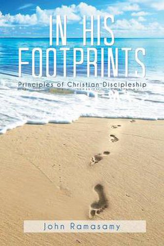 Cover image for In His Footprints: Principles of Christian Discipleship