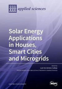 Cover image for Solar Energy Applications in Houses, Smart Cities and Microgrids