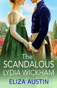 Cover image for The Scandalous Lydia Wickham