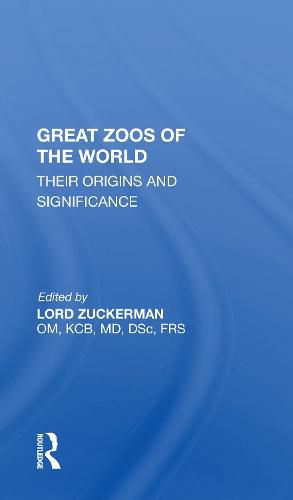 Cover image for Great Zoos of the World: Their Origins and Significance