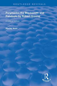 Cover image for Perymedes the Blacksmith and Pandosto by Robert Greene: A Critical Edition