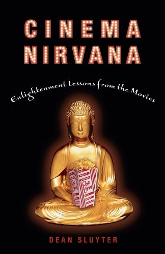 Cover image for Cinema Nirvana: Enlightenment Lessons from the Movies