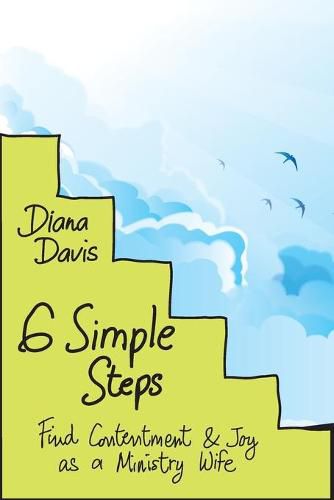 Cover image for 6 Simple Steps: Find Contentment and Joy as a Ministry Wife