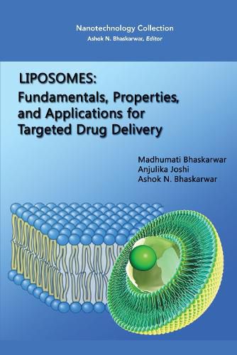 Cover image for Liposomes: Fundamentals, Properties, and Applications for Targeted Drug Delivery