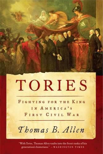 Cover image for Tories: Fighting for the King in America's First Civil War