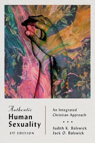 Cover image for Authentic Human Sexuality - An Integrated Christian Approach