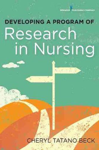 Cover image for Developing a Program of Research in Nursing