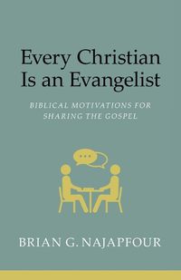 Cover image for Every Christian Is An Evangelist