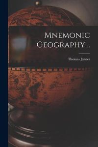 Cover image for Mnemonic Geography ..