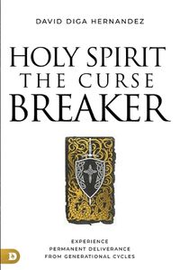 Cover image for Holy Spirit: Curse Breaker