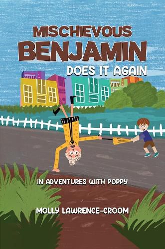 Cover image for Mischievous Benjamin Does It Again