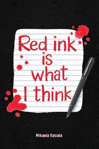 Cover image for Red Ink Is What I Think