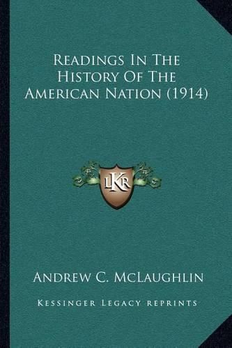 Readings in the History of the American Nation (1914)