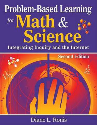 Cover image for Problem-based Learning for Math and Science: Integrating Inquiry and the Internet