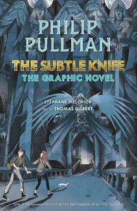 Cover image for The Subtle Knife: The Graphic Novel