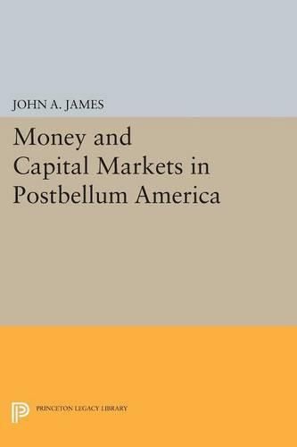 Cover image for Money and Capital Markets in Postbellum America