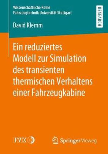 Cover image for Ein Reduziertes Modell Zur Simulation Des Transienten Thermischen Verhaltens Einer Fahrzeugkabine