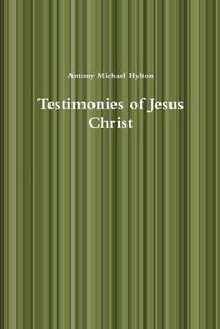 Cover image for Testimonies of Jesus Christ