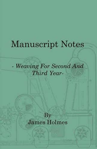 Cover image for Manuscript Notes - Weaving For Second And Third Year