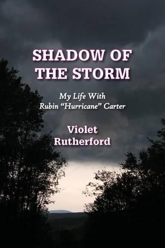 Cover image for Shadow of the Storm: My Life with Rubin Hurricane Carter