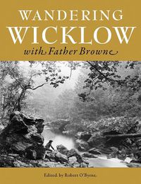 Cover image for Wandering Wicklow with Father Browne