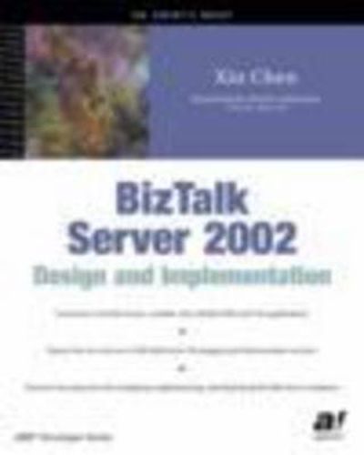 Cover image for BizTalk Server 2002 Design and Implementation