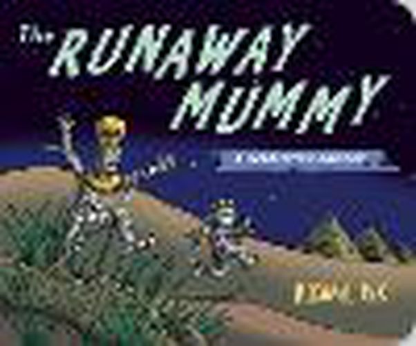 Runaway Mummy