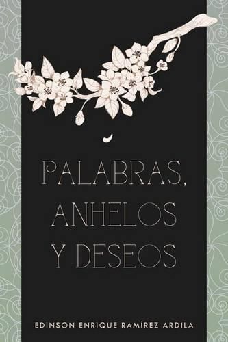 Cover image for Palabras, anhelos y deseos