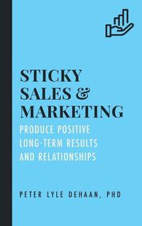 Cover image for Sticky Sales and Marketing