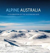 Cover image for Alpine Australia: A Celebration of the Australian Alps