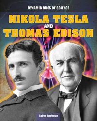 Cover image for Nikola Tesla and Thomas Edison