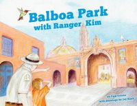 Cover image for Balboa Park with Ranger Kim