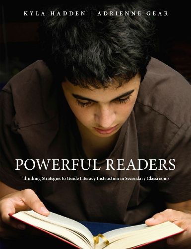 Cover image for Powerful Readers: Thinking Strategies to Guide Literacy Instruction in Secondary Classrooms