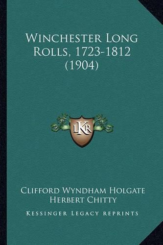 Cover image for Winchester Long Rolls, 1723-1812 (1904)