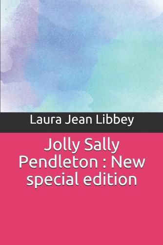 Jolly Sally Pendleton: New special edition