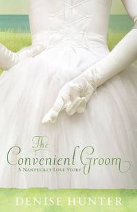 Cover image for The Convenient Groom: A Nantucket Love Story