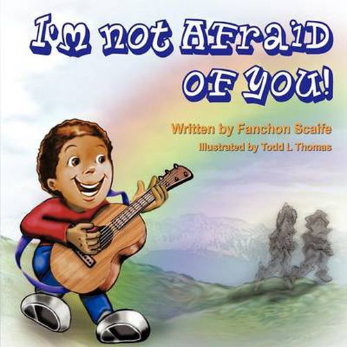 Cover image for I'm Not Afraid of You!