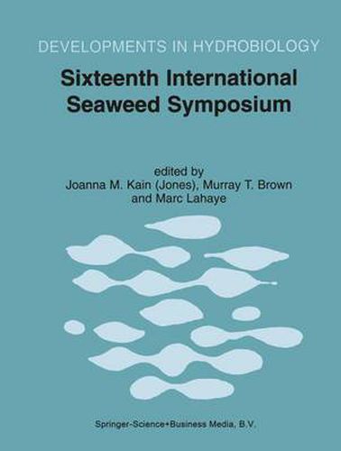 Sixteenth International Seaweed Symposium: Proceedings of the Sixteenth International Seaweed Symposium held in Cebu City, Philippines, 12-17 April 1998