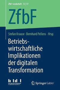 Cover image for Betriebswirtschaftliche Implikationen Der Digitalen Transformation