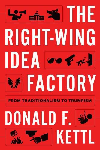 Cover image for The Right-Wing Idea Factory