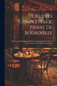 Cover image for Oeuvres Completes De Pierre De Bourdeille