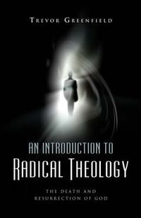 Cover image for Introduction to Radical Theology