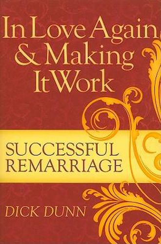 Cover image for In Love Again & Making It Work: Successful Remarriage