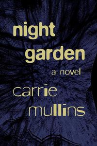 Cover image for Night Garden: A Novel
